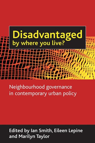 Ian Smith, Eileen Lepine, Marilyn Taylor - Disadvantaged by where you live?, Inbunden