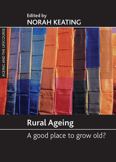 Norah C Keating - Rural ageing, Häftad