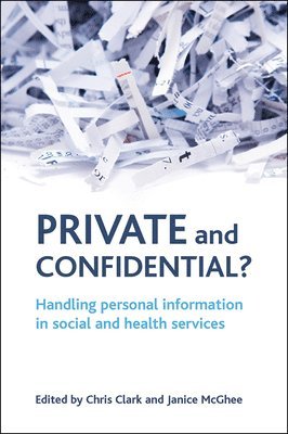 Chris Clark, Janice McGhee - Private and confidential?, Inbunden