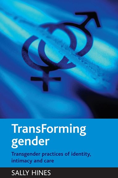 Sally Hines - TransForming gender, Häftad