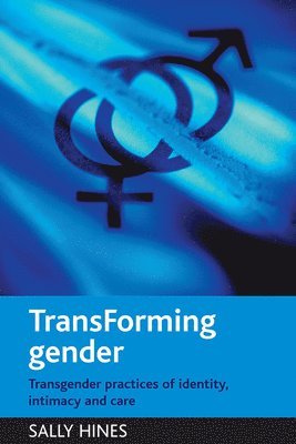 Sally Hines, Sally (University of Sheffield) Hines - TransForming gender, Häftad