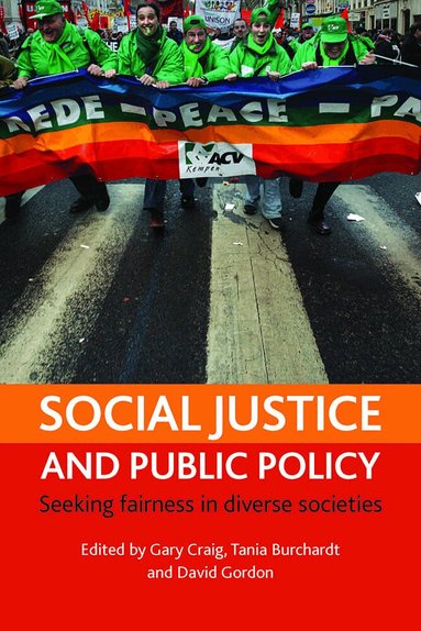 Gary Craig, Tania Burchardt, David Gordon - Social justice and public policy, Inbunden