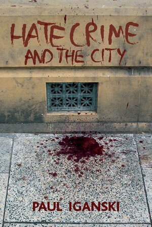 Paul Iganski - 'Hate crime' and the city, Häftad