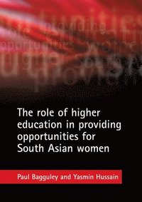 bokomslag The role of higher education in providing opportunities for South Asian women