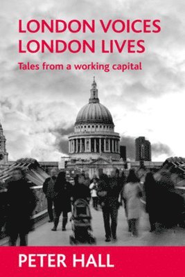 London Voices, London Lives 1