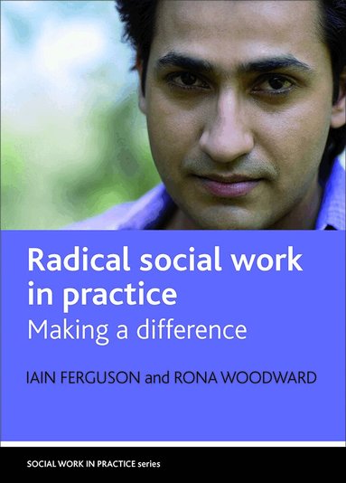 Iain Ferguson, Rona Woodward - Radical social work in practice, Inbunden