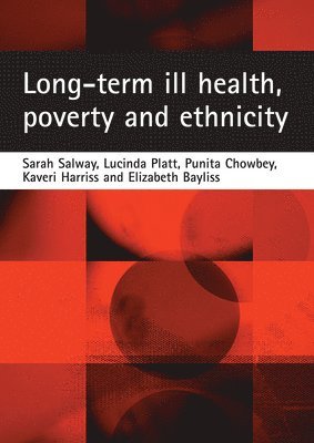 Long-term ill health, poverty and ethnicity 1
