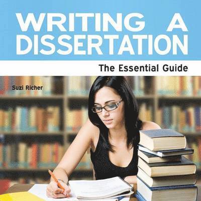 Suzi Richer - Writing A Dissertation, Häftad