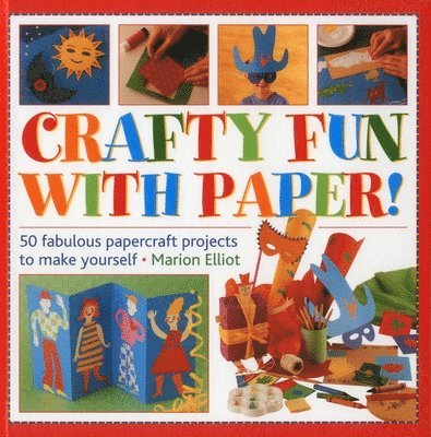 Crafty Fun With Paper! 1