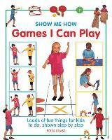 Boase Petra - Show Me How: Games I can Play, Inbunden