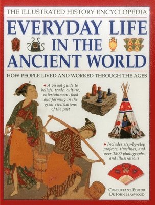 bokomslag Illustrated History Encyclopedia Everyday Life in the Ancient World