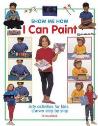 bokomslag Show Me How: I can Play Paint