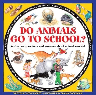 Parker Steve - Do Animals Go to School?, Inbunden
