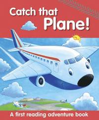 bokomslag Catch That Plane!: A First Reading Adventure Book