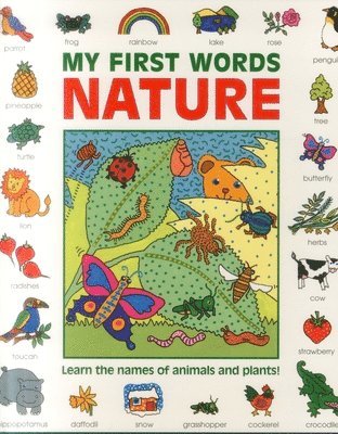 bokomslag My First Words: Nature: Learn the Names of Animals and Plants!