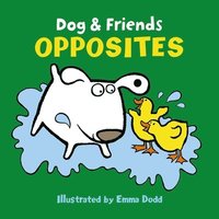 bokomslag Dog & Friends: Opposites