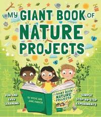 bokomslag My Giant Book of Nature Projects