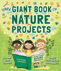 bokomslag My Giant Book of Nature Projects