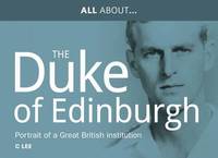 bokomslag All About Prince Philip, HRH Duke of Edinburgh