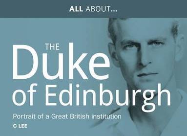 bokomslag All About Prince Philip, HRH Duke of Edinburgh