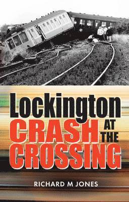 bokomslag Lockington Crash at the Crossing