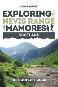 bokomslag Exploring the Nevis Range and Mamores Scotland
