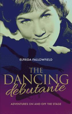Elfrida Eden Fallowfield - Dancing Debutante, Häftad