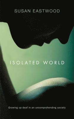 Susan Eastwood - Isolated World, Häftad