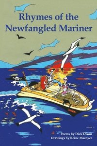 bokomslag Rhymes of the Newfangled Mariner