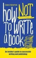 How Not to Write a Book 1