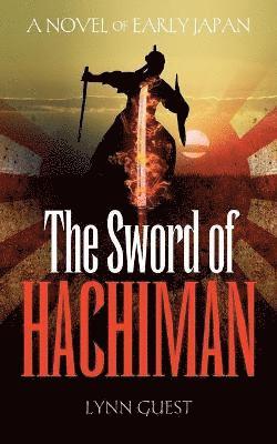 bokomslag The Sword of Hachiman