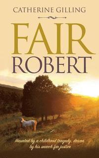 bokomslag Fair Robert