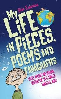 bokomslag My Life in Pieces, Poems and Paragraphs