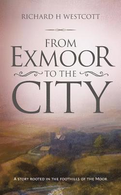 From Exmoor to the City 1