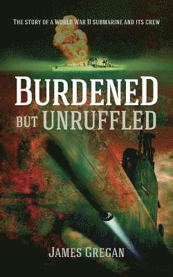James Gregan - Burdened but Unruffled, Häftad
