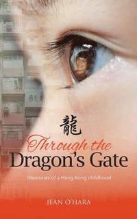 bokomslag Through the Dragon's Gate