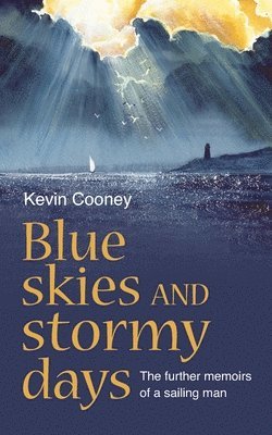 Blue Skies and Stormy Days 1