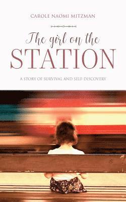 Carole Naomi Mitzman - Girl On The Station, Häftad