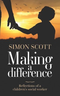 Simon Scott - Making a Difference, Häftad