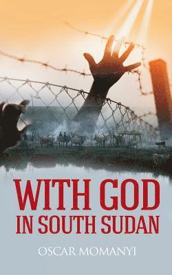 With God in South Sudan 1