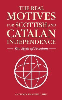 bokomslag The Realm Motives for Scottish and Catalan Independence