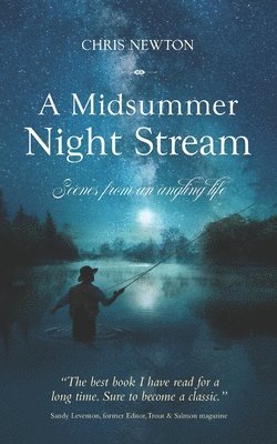 Chris Newton - Midsummer Night Stream, Häftad