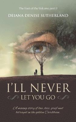 I'll Never Let You Go 1