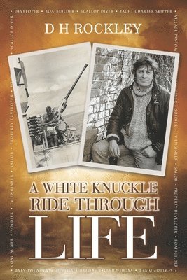 bokomslag White Knuckle Ride Through Life