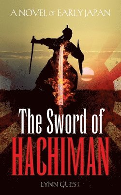 bokomslag The Sword of Hachiman