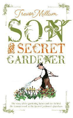 Son of The Secret Gardener 1