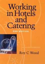 Roy Woods, Roy C. Wood, C. Wood Roy - Working in Hotels and Catering, Häftad