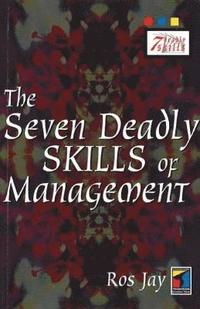 bokomslag The Seven Deadly Skills of Management