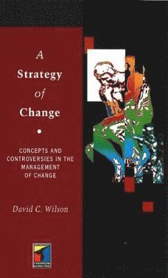 A Strategy of Change 1