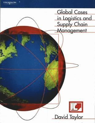 bokomslag Global Cases in Logistics and Supply Chain Management